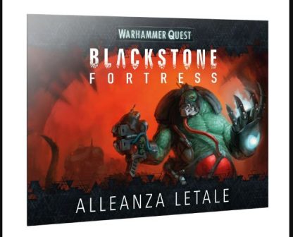 Blackstone Fortress - Alleanza Letale